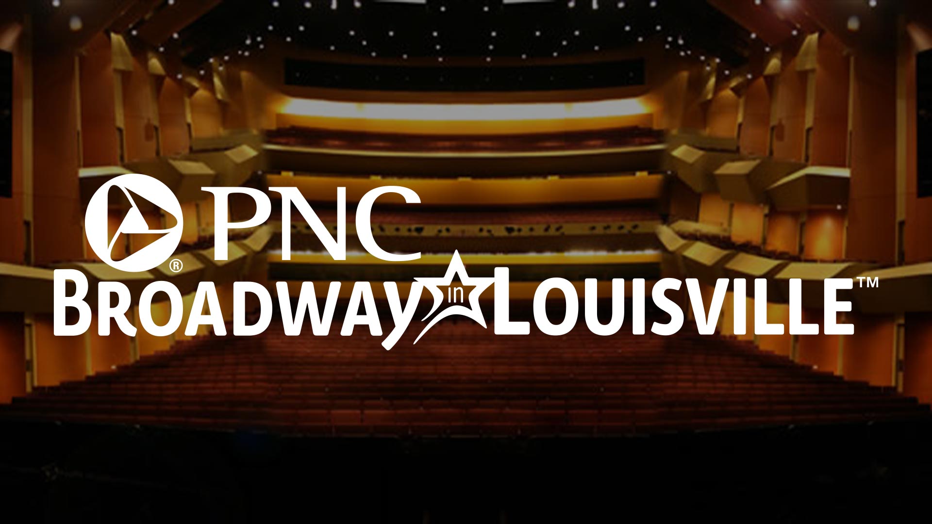PNC Broadway in Louisville logo overlaid on a photo of Whitney Hall at the Kentucky Center